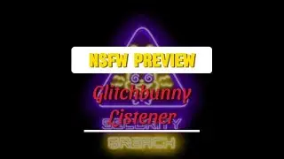 ~Good Bunny~ {Glitchbunny & Listener} {NSFW Preview} {Pt5?}
