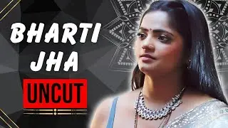 Bharti Jha Uncut Webseries | Bharti Jha all Bold Webseries List | Ullu | Series Y