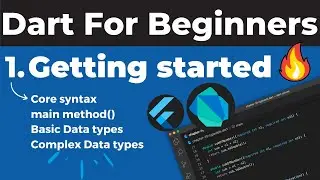1. Dart Basics | Dart Course For Beginners | Dart Course | Dart tutorial