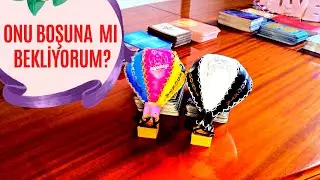 Onu Boşuna Mı Bekliyorum?🖤 Bir Anlamı Var Mı?❤️ | Deste Seç Tarot