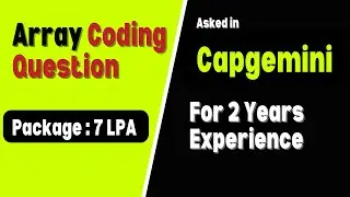 Array coding question asked in capgemini for 2 years experience