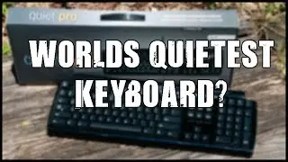 The World's Quietest Mechanical Keyboard!!