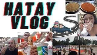 VLOG ( HATAY VE LEZZETLERİ)  asker yemin töreni 🇹🇷🚗#vlog #hatay #lezzet #hatayyemekleri