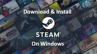 How to Install STEAM on Windows 10