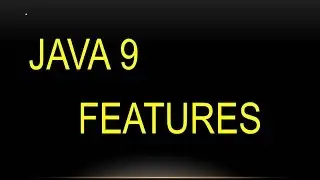 java 9 features | JDK1.9