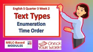 English 5 Quarter 3 Week 2 | Text Types Enumeration and Time Order