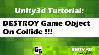 Unity 3D  destroy Game Object On Collide