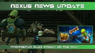 Protostar is at it again! Nexus News Update 11-18-17
