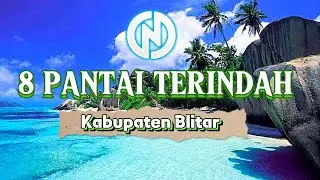 8 PANTAI TERBAIK DI KABUPATEN BLITAR JAWA TIMUR