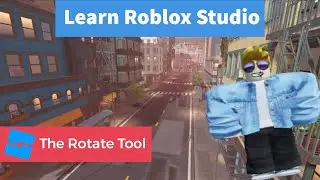 Using the Rotate Tool in Roblox Studio - The 2025 Masterclass Course