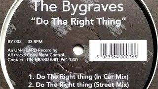 The Bygraves - Do The Right Thing (In Car Mix)