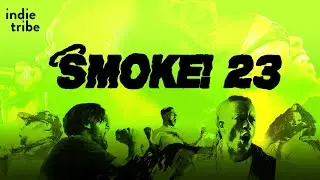 indie tribe - SMOKE! festival recap + announcement