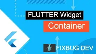 Flutter Widget - Container (Flutter Series)