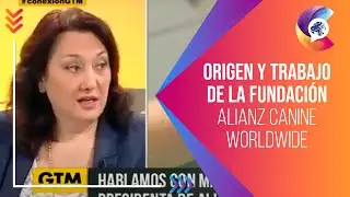 ORIGEN y TRABAJO de la Fundación Alianz Canine Worldwide