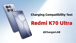 120W | Charging Compatibility Test of Redmi K70 Ultra
