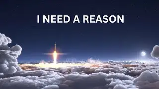 I Need a Reason - Official Music Video