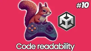Unity for Beginners #10: Code Readability