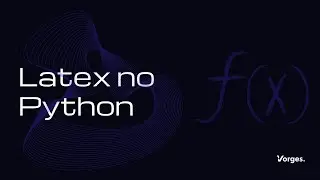 Dominando LaTeX no Python com latexify e IPython.display