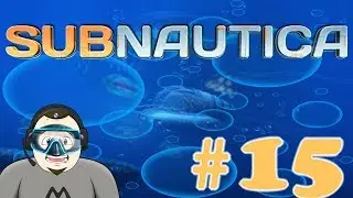 Home improvements. | Subnuatica #15 FULL RELEASE