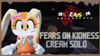 It's not all flowers and roses | -Cream Solo- || Sonic.exe: Dimensional Coalescence [0.5]