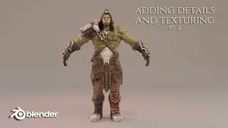 Sculpting with Blender - Grommash Hellscream details and texturing pt.2