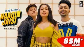 Naagin Jaisi - Tony Kakkar (From 