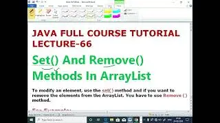 JAVA LECTURE - 66| ArrayList| Update Elements|Set() Method | Remove () Method (