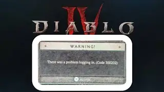 How To Fix Error Code 300202 in Diablo 4 Problem Solved