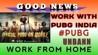 pubg unban in india. work with pubg india. work with pubg corporation india from home