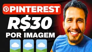 Ganhe R$30,00/Dia a cada IMAGEM NO PINTEREST - Trabalhar em Casa na Internet (Vender no Pinterest)