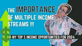 The IMPORTANCE of Multiple Income Streams - My Top 5 Residual Income Opportunities