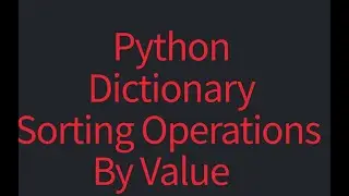 #4 How to sort dictionary by Values | 
