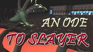 An Ode to Slayer - OSRS
