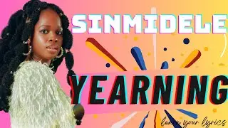 Sinmidele - yearning (lyric music)