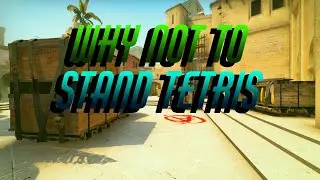 Why You Shouldn't Stand at Tetris When Going A on Mirage