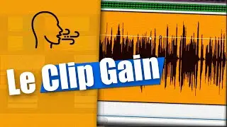 Compresser Avec Le Clip Gain ! (compression de voix rap 1/4)