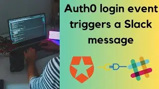 Auth0 login event triggers a Slack message