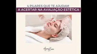 QUATRO PILARES QUE TE AJUDAM A ACERTAR NA AVALIAÇÃO ESTÉTICA | MAYCON A BENICIO