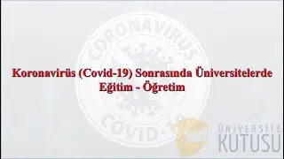 Üniversitelerde Uzaktan Eğitim Süreci