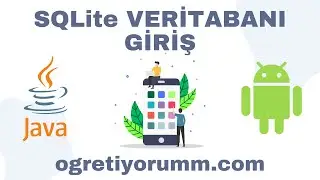 Android Mobil Programlama Dersleri Java & Kotlin #32 Java SQLite Veritabanı Giriş 