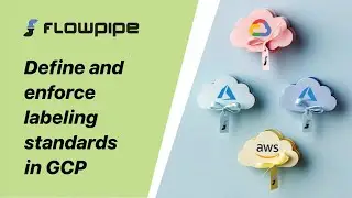 Define and enforce labeling standards in GCP