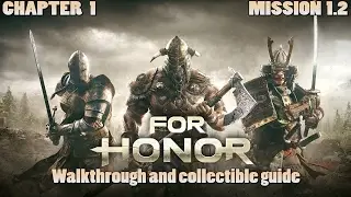 For Honor Chapter 1 Mission 1.2 Collectibles Walkthrough