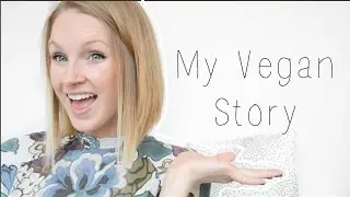 My Vegan Story || Alex Eckford