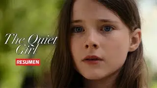 The Quiet Girl En 7 Minutos