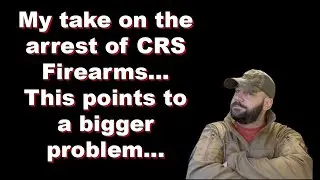 My response to CRS Firearms arrest... This is a symptom of a MUCH larger problem in the US...
