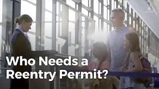 Reentry Permit: Everything You Need to Know
