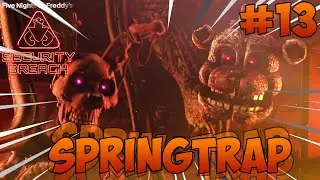 Секретная концовка! Five Nights at Freddy's: Security Breach - #13. Спрингтрапа здесь откуда?!