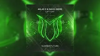 Milad E & David Deere - Lift Off (Original Mix)