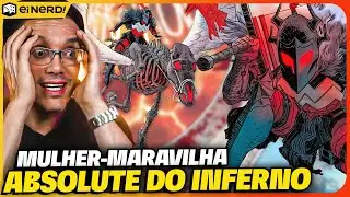 ABSOLUTE MULHER-MARAVILHA! CONHEÇA A DIANA DO INFERNO!