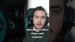 Instagram'a Video Linklerini Bu şekilde Atmayın! 